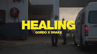 GORDO x Drake  Healing Official Music Video [upl. by Abla]