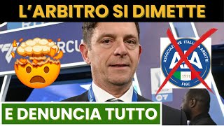 SCANDALOSO AIA ARBITRO SI DIMETTE E DENUNCIA IL SISTEMA [upl. by Atikan139]