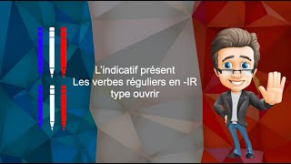 Lindicatif présent des verbes en IR  type ouvrir [upl. by Mccord656]