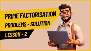 Class 10 Maths Chapter 1 Part 2  Problems on Prime Factorisation [upl. by Nnaharas]