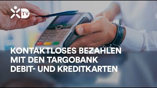 TARGOBANK EinfachesBanking  Kontaktlos Bezahlen [upl. by Cutcliffe549]