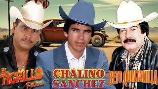 Chalino Sanchez Beto Quintanilla y Tigrillo Palma Mix Para Pistear  Puros Corridos Viejitos [upl. by Avonasac]