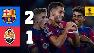 HIGHLIGHTS  FC BARCELONA 2 vs 1 SHAKHTAR DONETSK  UEFA CHAMPIONS LEAGUE 202324 [upl. by Zetta]