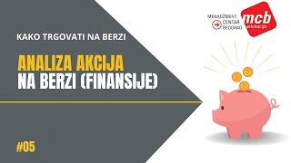 Kako trgovati na Berzi 5 Analiza Akcija na Berzi Finansije [upl. by Livesay]