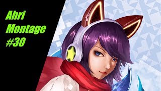 Ahri Montage S8 30  Best Ahri Plays 2018 [upl. by Crissy]