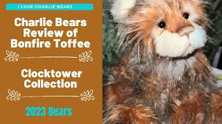 Charlie Bears Bonfire Toffee 2023  Clocktower Collection  Close Up and Review [upl. by Yelhsa344]