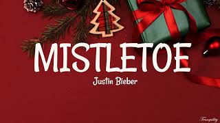 Justin Bieber  Mistletoe Lyrics [upl. by Acassej]