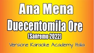 Ana Mena  Duecentomila ore Versione Karaoke Academy Italia [upl. by Burnsed]