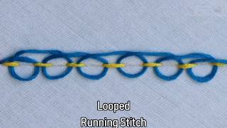 Looped Running Stitch In Hand Embroidery Stitches Tutorial [upl. by Bonis]