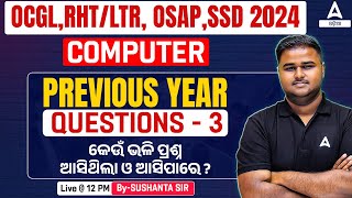 OCGL RHTLTR OSAP SSD 2024  Previous Year Questions  Computer By Sushanta Sir 3 [upl. by Aitselec405]