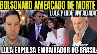 1 BOLSONARO AMEAÇADO DE MORTE LULA MANDA EMBAIXADOR SAIR DO BRASIL CONGRESSO QUER RETALIAR LULA E [upl. by Michi]