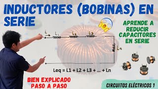 INDUCTORES BOBINAS en SERIE FORMULA que NO SABIAS 😱 INDUCTANCIA EQUIVALENTE en SERIE 💥 [upl. by Ymmot]