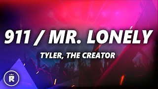 Tyler The Creator  911  Mr Lonely Lyrics [upl. by Nella]