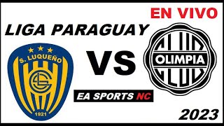 🔴SPORTIVO LUQUEÑO VS OLIMPIA EN VIVO  LIGA CLAUSURA PARAGUAY [upl. by Isidro]