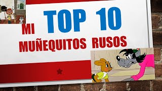 Top 10 Muñequitos Rusos Transmitidos en Cuba [upl. by Lais964]