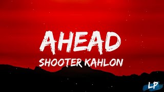 Sada Ohna Bina Vi Aa Sarda Kudhe  AHEAD Lyrics Video Shooter Kahlon  Shevv  New Punjabi Song [upl. by Mazonson]