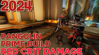 Warframe Pangolin Prime Build 2024 4 forma RED CRIT DAMAGE [upl. by Irat]