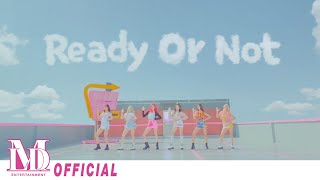 모모랜드MOMOLAND quotReady Or Notquot MV [upl. by Ignatia978]