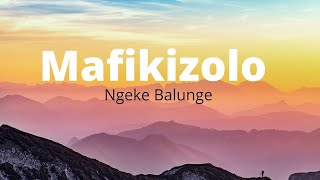 Mafikizolo  Ngeke Balunge Lyrics [upl. by Anneres372]