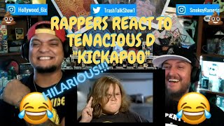 Rappers React To Tenacious D quotKickapooquot [upl. by Orfinger350]