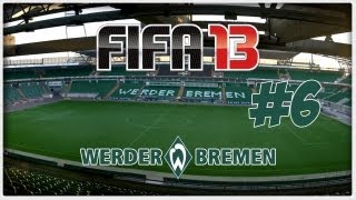 FIFA 13 Karrieremodus  SV Werder Bremen  S1E6  Die Hoffnung stirbt als erstes [upl. by Assyl]