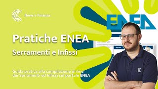 Guida pratica alla compilazione online dei Serramenti ed Infissi sul portale ENEA [upl. by Malynda]