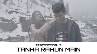 Tanha Rahun Main  Pratyush Dhiman ft Jahnavi Rao Official Video [upl. by Church]