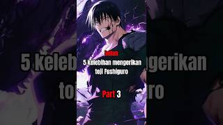 5 kelebihan mengerikan toji part 3 jujutsukaisen jujutsukaisenanime jujutsukaisenedit [upl. by Mitchell820]