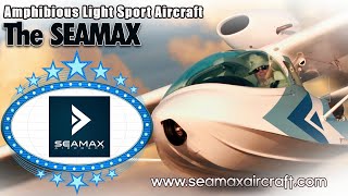 SeaMax Amphibious Light Sport Aircraft SEAMAX Aircraft Deland Florida [upl. by Bergwall]