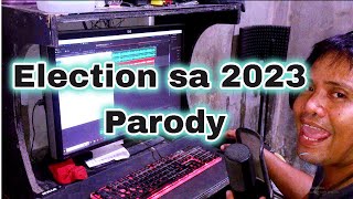 BARANGAY ELECTION SA 2023 PARODY [upl. by Dietz]