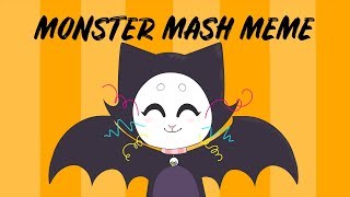 MONSTER MASH ♥MEME♥ [upl. by Charlotte602]