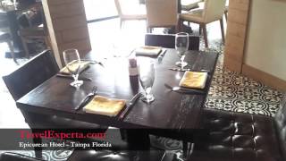 Epicurean Hotel Tampa Florida  Review [upl. by Fulton]