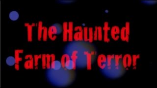 The Haunted Farm of Terror Review [upl. by Oflodor]