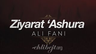 Ziyarat Ashura  Ali Fani with English translation [upl. by Rj]