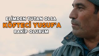 Seyyar Aleminin Paşası  Elimden Tutan Olsa Köfteci Yusufa Rakip Olurum [upl. by Armond]