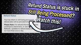 Refund Status Your Tax Return is Still Being Processed What to do if its more than 21 days [upl. by Tews]