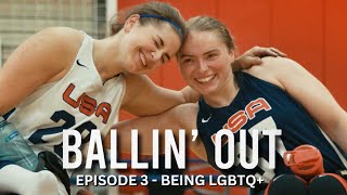 BALLIN OUT  Episode 3 being LGBTQ in wheelchair basketball [upl. by Ymer181]