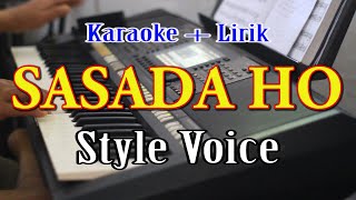 SASADA HO KARAOKE STYLE VOICE [upl. by Eetse]