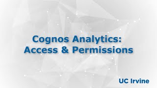 Cognos Analytics Access amp Permissions [upl. by Raskin]