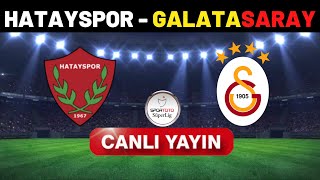 GALATASARAY HATAYSPOR MAÇI CANLI İZLE [upl. by Eniowtna609]