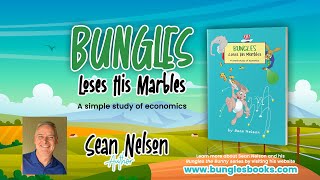 Bungles Loses His Marbles A simple study of economics by Sean Nelson  Publishers Pick  RM [upl. by Satterlee]