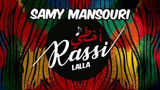 Samy Mansouri  Lalla  Audio Music  2020 [upl. by Kendricks20]