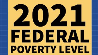 2021 Federal Poverty Level Explained [upl. by Wollis718]