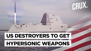 US To Arm ZumwaltClass Ships With Hypersonic Weapons Amid Tensions With Putin’s Russia amp Xi’s China [upl. by Llerrehc]