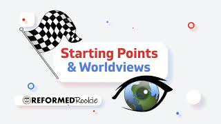 Worldview Starting Points A Presuppositional Understanding [upl. by Inaffit]