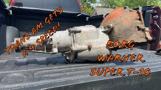 The Trans Am is Getting A Borg Warner Super T10 [upl. by Daukas]