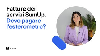 Esterometro  Devo pagarlo per le fatture dei servizi di SumUp [upl. by Hunsinger955]