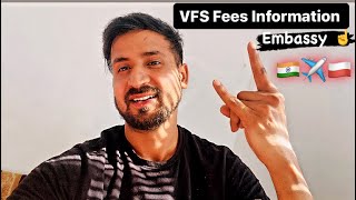 VFS Fees Information  Embassy Me Kitni fees jati Hai  vfsindia embassy poland [upl. by Ytak968]