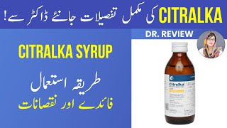 Dr on CITRALKA Syrup  Uses Side Effects amp Other Information  UrduHindi [upl. by Joceline60]