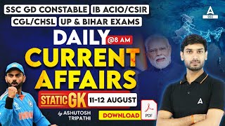 1112 Aug Current Affairs 2024  Current Affairs Today  GK Question amp Answer by Ashutosh Tripathi [upl. by Nnalatsyrc646]